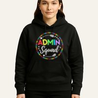 Admin Squad School Assistant Principal Administrator Crew Hoodie