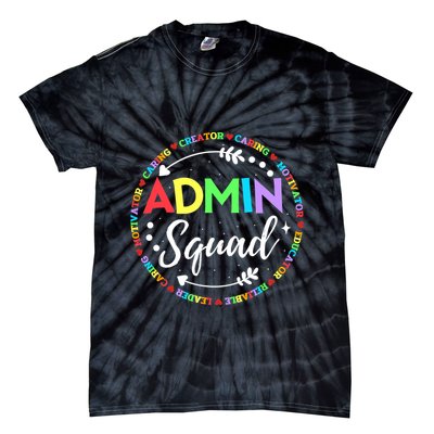 Admin Squad School Assistant Principal Administrator Crew Tie-Dye T-Shirt