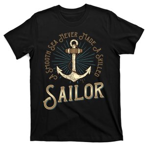 A Smooth Sea Never Made A Skilled Sailor T-Shirt