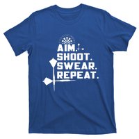 Aim Shoot Swear Repeat Funny Gift Dart Player Gift T-Shirt