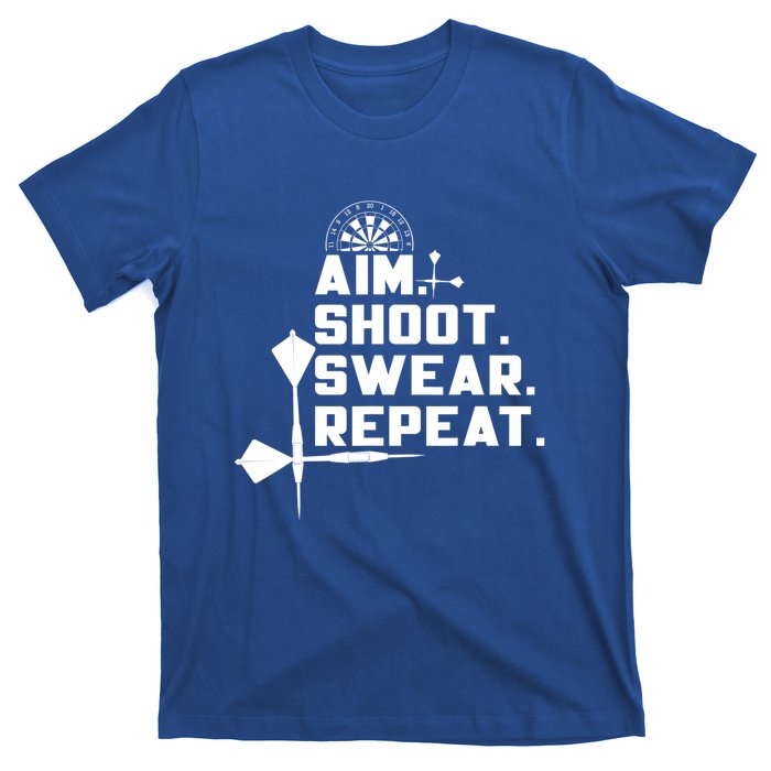 Aim Shoot Swear Repeat Funny Gift Dart Player Gift T-Shirt