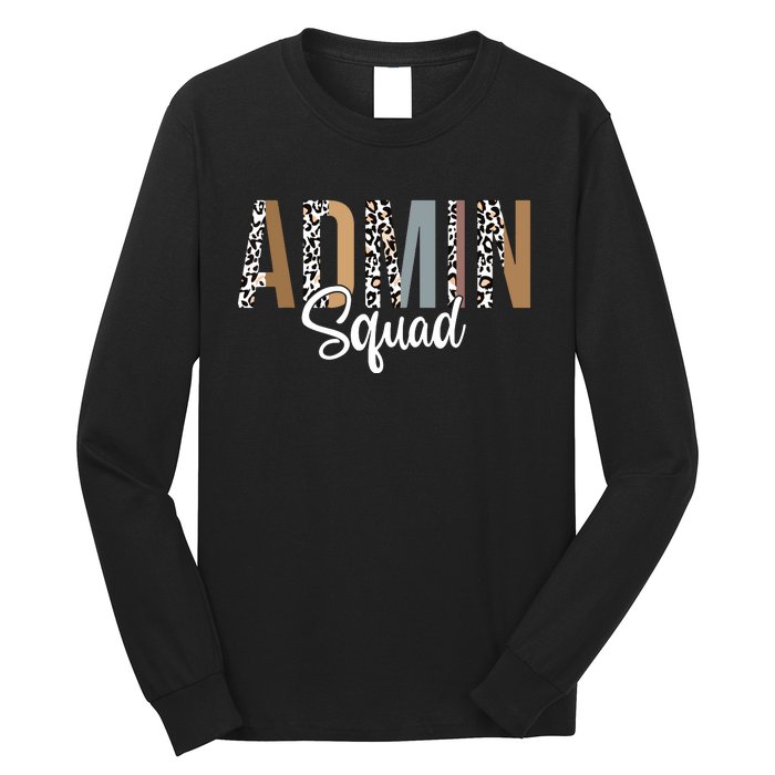 Admin Squad School Admin Assistant Principal Administrator Long Sleeve Shirt