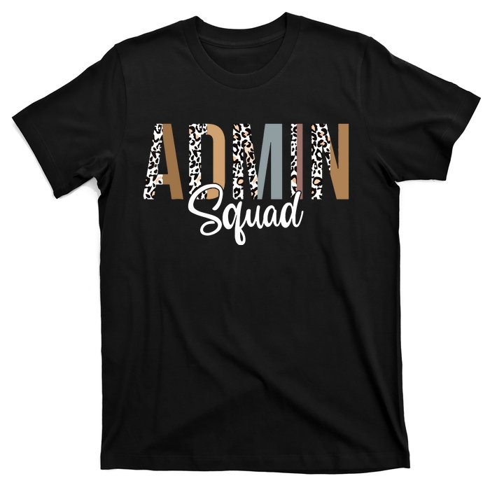 Admin Squad School Admin Assistant Principal Administrator T-Shirt