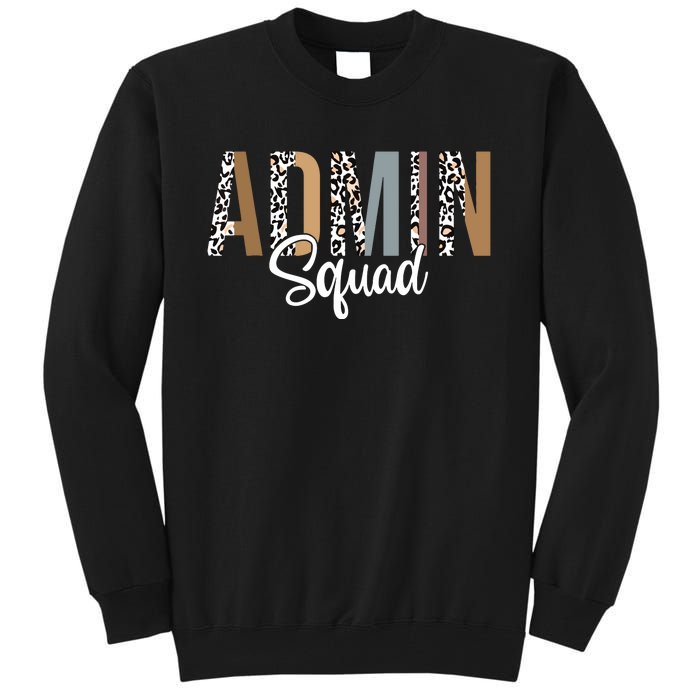 Admin Squad School Admin Assistant Principal Administrator Tall Sweatshirt