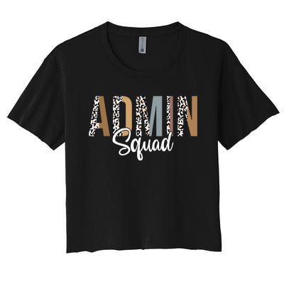 Admin Squad School Admin Assistant Principal Administrator Women's Crop Top Tee