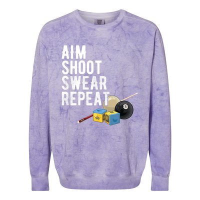 Aim Shoot Swear Repeat Cool Gift Pool Player Cool Gift Hall Shark Billiard Gift Colorblast Crewneck Sweatshirt