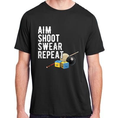 Aim Shoot Swear Repeat Cool Gift Pool Player Cool Gift Hall Shark Billiard Gift Adult ChromaSoft Performance T-Shirt