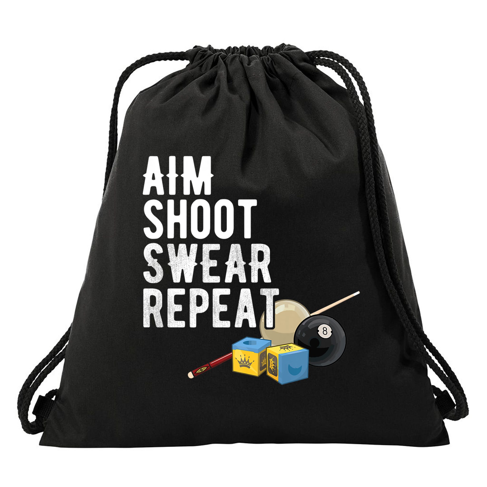 Aim Shoot Swear Repeat Cool Gift Pool Player Cool Gift Hall Shark Billiard Gift Drawstring Bag