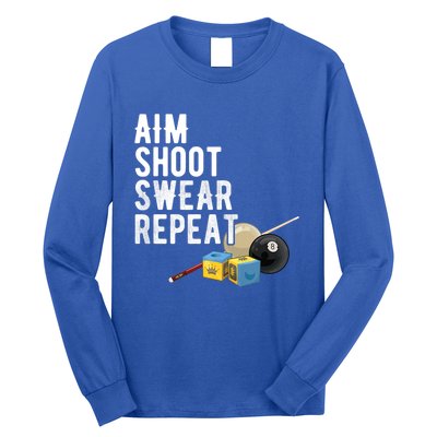 Aim Shoot Swear Repeat Cool Gift Pool Player Cool Gift Hall Shark Billiard Gift Long Sleeve Shirt