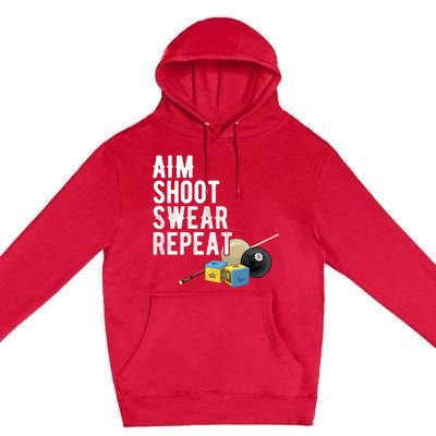 Aim Shoot Swear Repeat Cool Gift Pool Player Cool Gift Hall Shark Billiard Gift Premium Pullover Hoodie