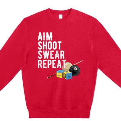 Aim Shoot Swear Repeat Cool Gift Pool Player Cool Gift Hall Shark Billiard Gift Premium Crewneck Sweatshirt