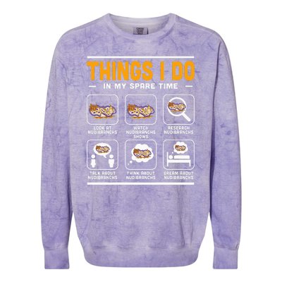 Aquarist Sea Slug Nudibranch Things I Do In My Spare Time Colorblast Crewneck Sweatshirt