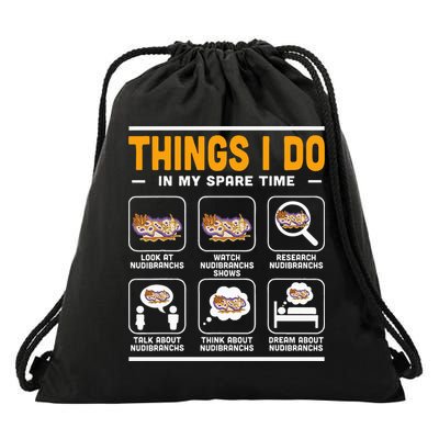 Aquarist Sea Slug Nudibranch Things I Do In My Spare Time Drawstring Bag