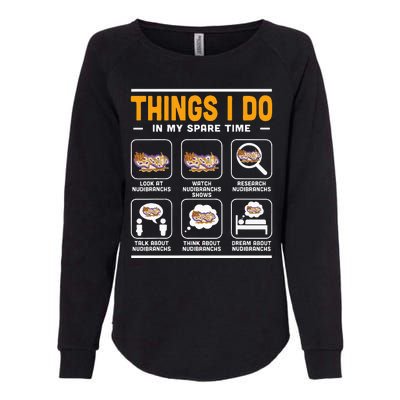 Aquarist Sea Slug Nudibranch Things I Do In My Spare Time Womens California Wash Sweatshirt