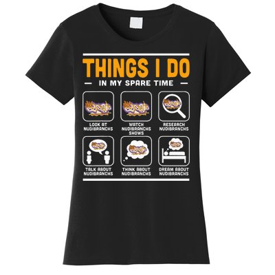 Aquarist Sea Slug Nudibranch Things I Do In My Spare Time Women's T-Shirt