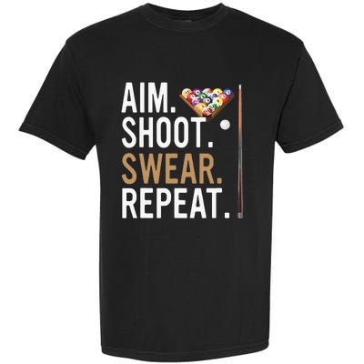 Aim Shoot Swear Repeat Pool Billiard Garment-Dyed Heavyweight T-Shirt