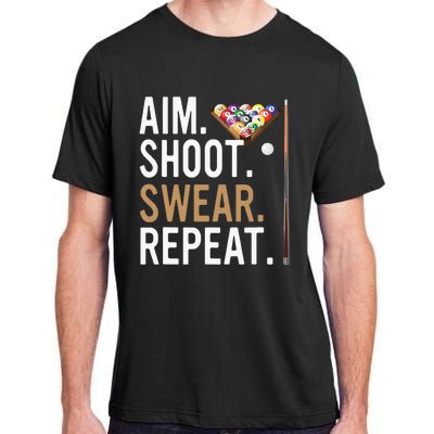 Aim Shoot Swear Repeat Pool Billiard Adult ChromaSoft Performance T-Shirt