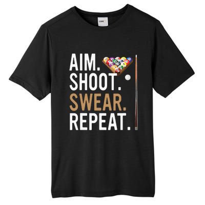 Aim Shoot Swear Repeat Pool Billiard Tall Fusion ChromaSoft Performance T-Shirt