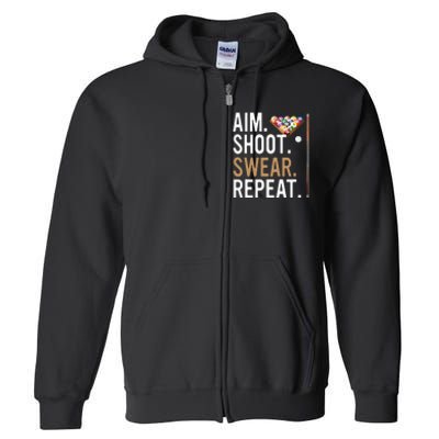 Aim Shoot Swear Repeat Pool Billiard Full Zip Hoodie