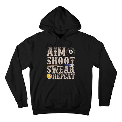 Aim Shoot Swear Repeat Funny Pool Billards Gift Hoodie