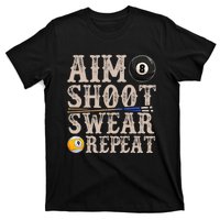 Aim Shoot Swear Repeat Funny Pool Billards Gift T-Shirt