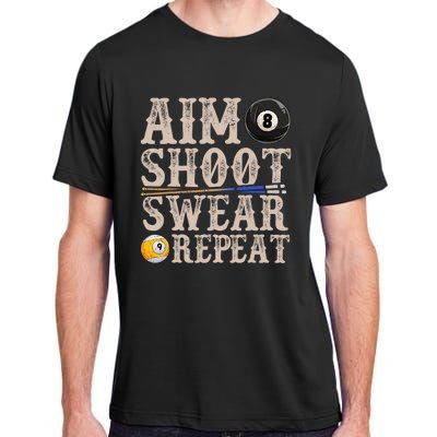 Aim Shoot Swear Repeat Funny Pool Billards Gift Adult ChromaSoft Performance T-Shirt