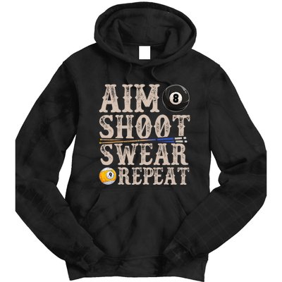 Aim Shoot Swear Repeat Funny Pool Billards Gift Tie Dye Hoodie