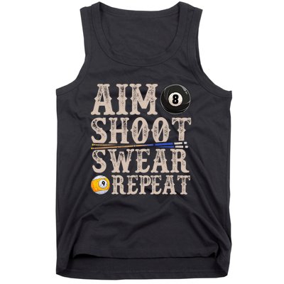 Aim Shoot Swear Repeat Funny Pool Billards Gift Tank Top