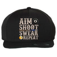 Aim Shoot Swear Repeat Funny Pool Billards Gift Wool Snapback Cap