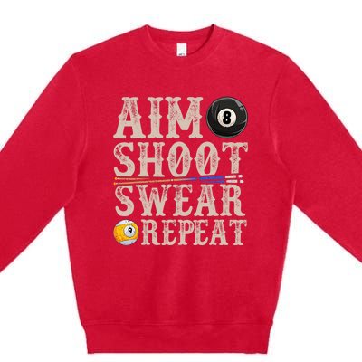 Aim Shoot Swear Repeat Funny Pool Billards Gift Premium Crewneck Sweatshirt