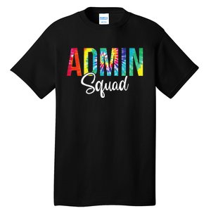 Admin Squad School Admin Assistant Principal Administrator Tall T-Shirt