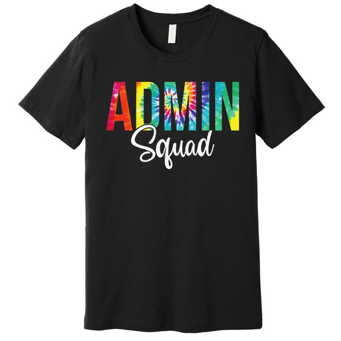 Admin Squad School Admin Assistant Principal Administrator Premium T-Shirt