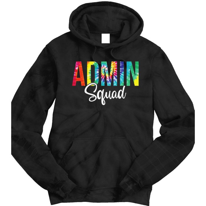 Admin Squad School Admin Assistant Principal Administrator Tie Dye Hoodie