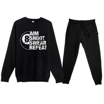 Aim Shoot Swear Repeat 8 Ball Pool Billiards Player Premium Crewneck Sweatsuit Set