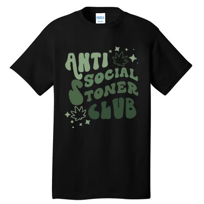 Anti Social Stoner Club Funny Weed Quote Smoking Tall T-Shirt