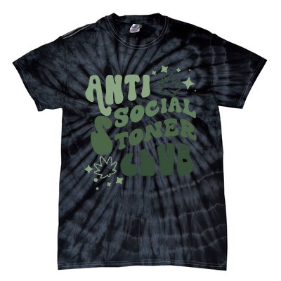 Anti Social Stoner Club Funny Weed Quote Smoking Tie-Dye T-Shirt