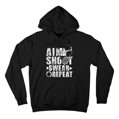 Aim Shoot Swear Repeat Bow Arrow Archery Archer Bowhunter Hoodie