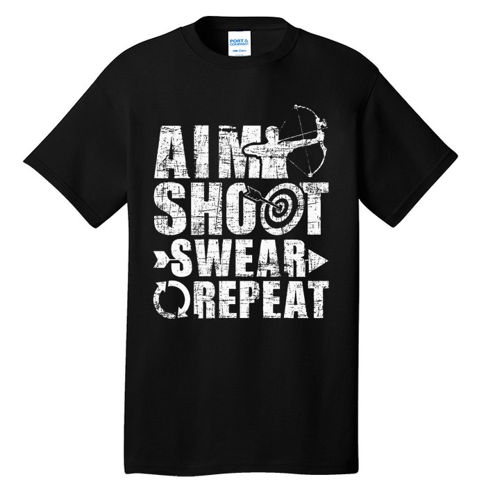 Aim Shoot Swear Repeat Bow Arrow Archery Archer Bowhunter Tall T-Shirt