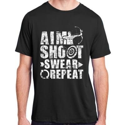 Aim Shoot Swear Repeat Bow Arrow Archery Archer Bowhunter Adult ChromaSoft Performance T-Shirt