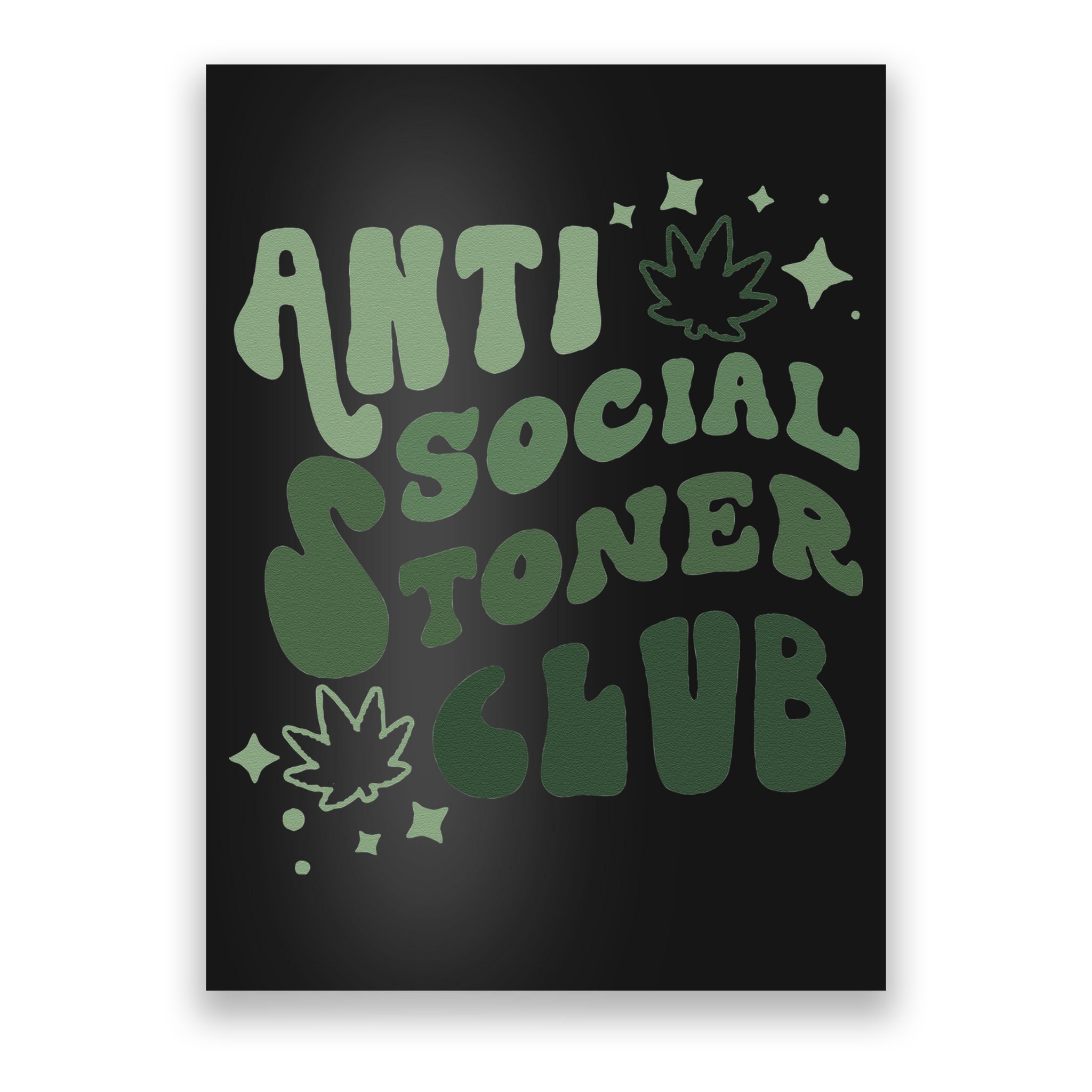 Anti Social Stoner Club Funny Weed Quote Smoking Poster