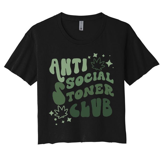 Anti Social Stoner Club Funny Weed Quote Smoking Crop Top