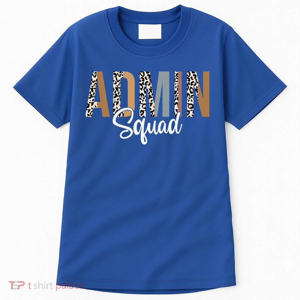 Admin Squad School Admin Assistant Principal Administrator Tall T-Shirt