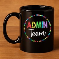 Admin Squad School Assistant Principal Team Administrator 11oz C Handle Ceramic Mug