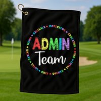 Admin Squad School Assistant Principal Team Administrator Golf Towel