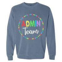 Admin Squad School Assistant Principal Team Administrator Garment-Dyed Sweatshirt