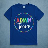 Admin Squad School Assistant Principal Team Administrator T-Shirt