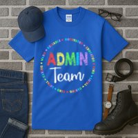 Admin Squad School Assistant Principal Team Administrator Tall T-Shirt