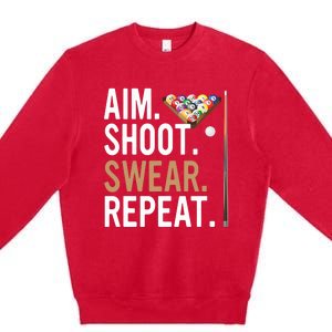 Aim Shoot Swear Repeat - Pool Billiard Premium Crewneck Sweatshirt