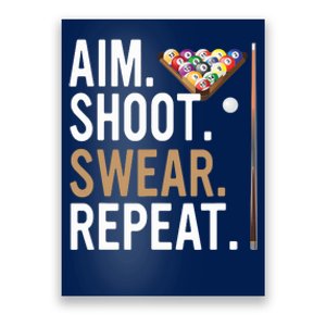 Aim Shoot Swear Repeat - Pool Billiard Poster