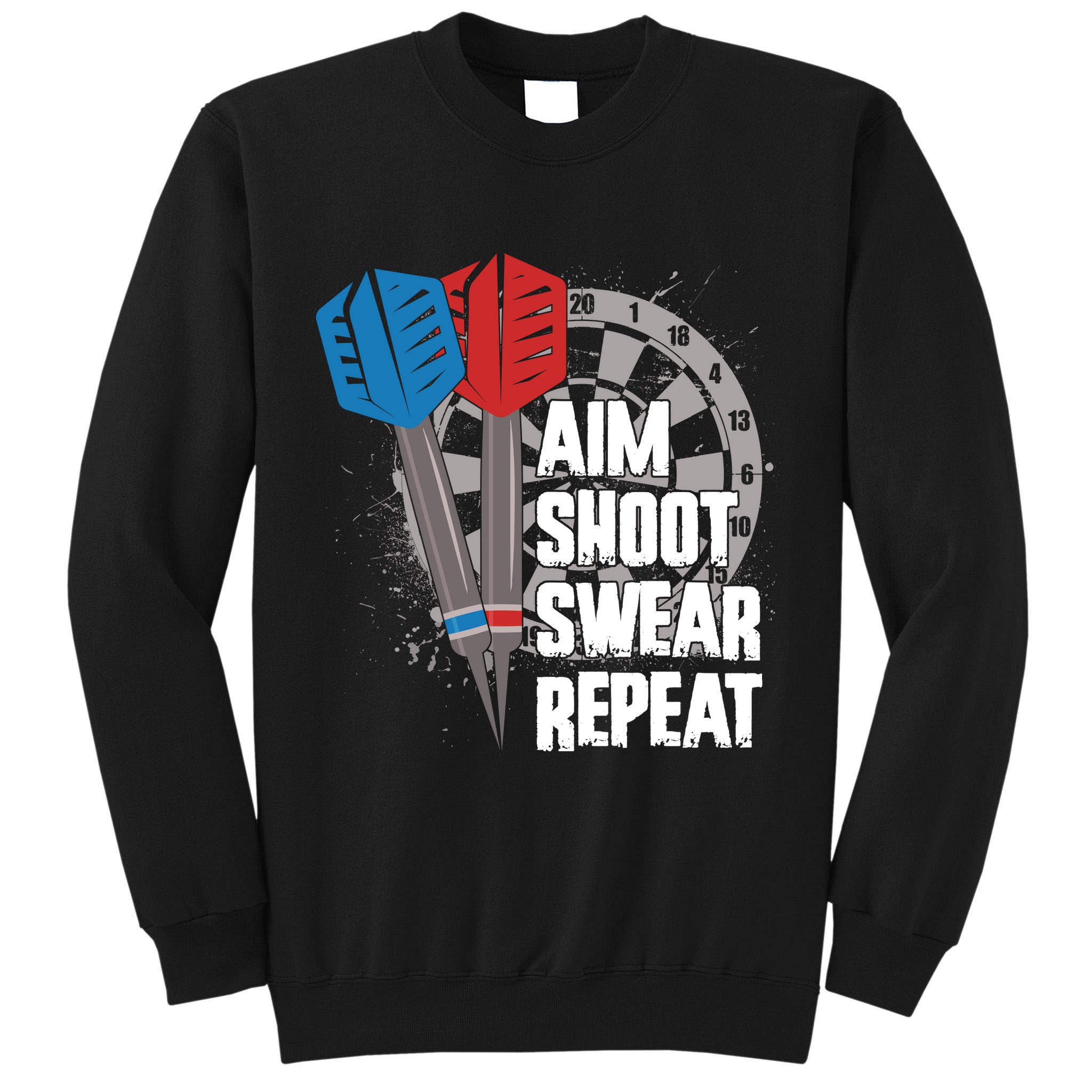 Aim Shoot Swear Repeat Dart Game Tall Sweatshirt